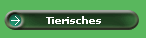 Tierisches